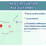 🚧 INFO CIRCULATION – Rue du Forbo 5